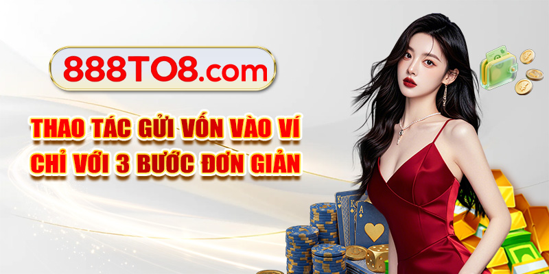 Thao tác gửi vốn vào ví chỉ với 3 bước đơn giản