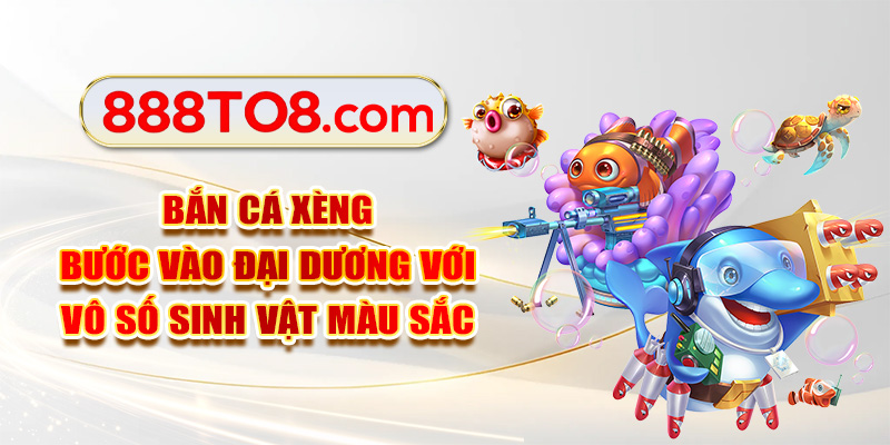 Bắn cá Xèng bước vào đại dương với vô số sinh vật màu sắc