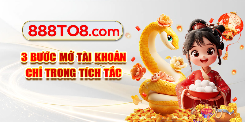 3 bước mở tài khoản chỉ trong tích tắc